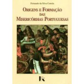 Origens e formação das misericórdias portuguesas